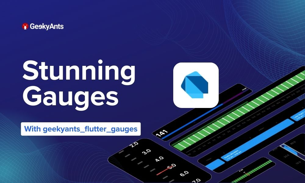 Crafting Gauges With Geekyants Flutter Gauges Geekyants